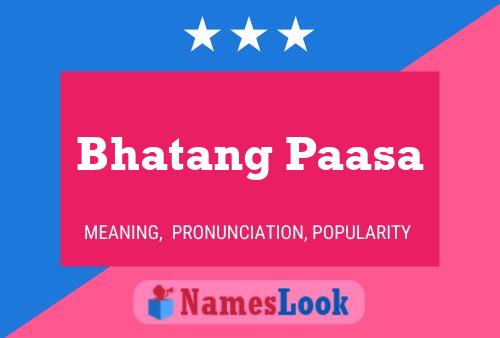 Bhatang Paasa Name Poster