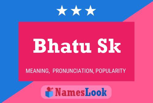 Bhatu Sk Name Poster