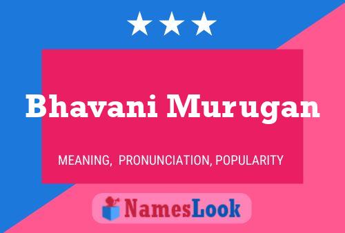 Bhavani Murugan Name Poster