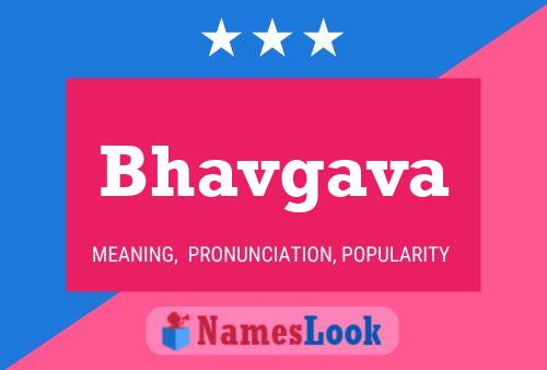 Bhavgava Name Poster