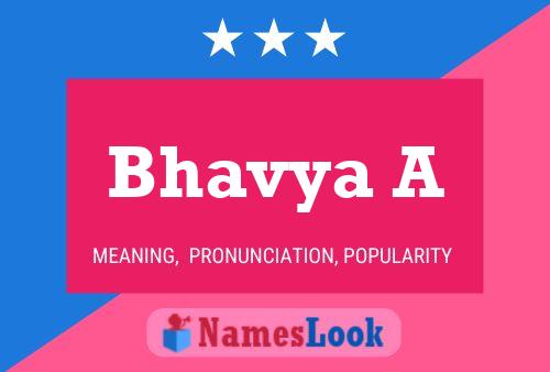 Bhavya A Name Poster