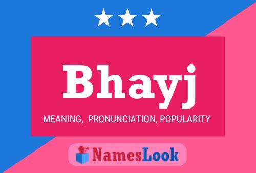 Bhayj Name Poster