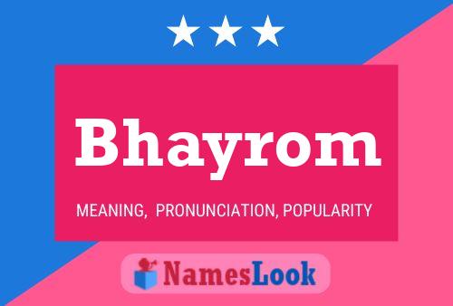 Bhayrom Name Poster