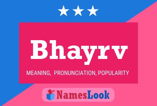 Bhayrv Name Poster