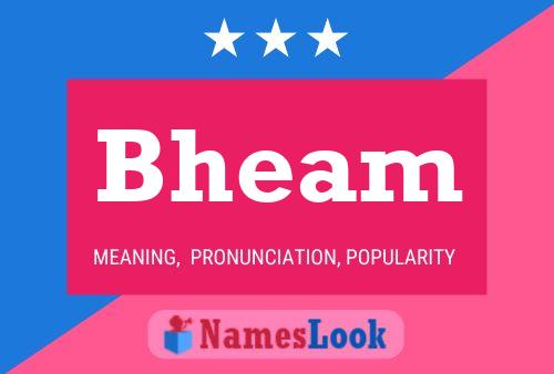 Bheam Name Poster