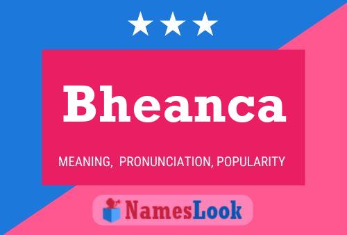 Bheanca Name Poster