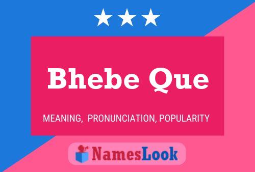 Bhebe Que Name Poster