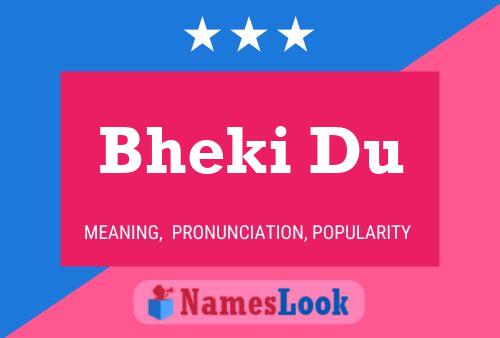 Bheki Du Name Poster