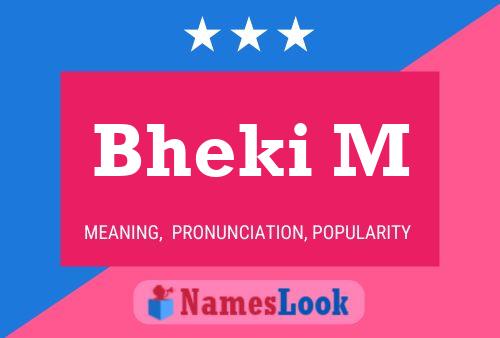 Bheki M Name Poster