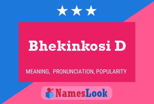 Bhekinkosi D Name Poster