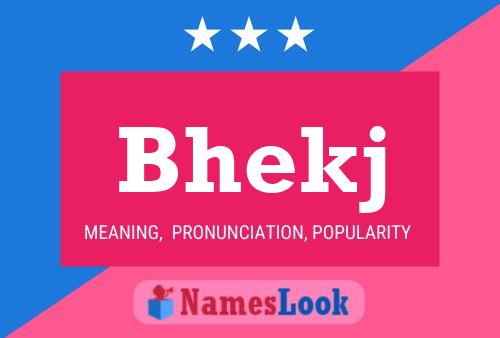 Bhekj Name Poster