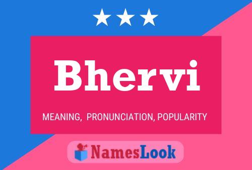 Bhervi Name Poster