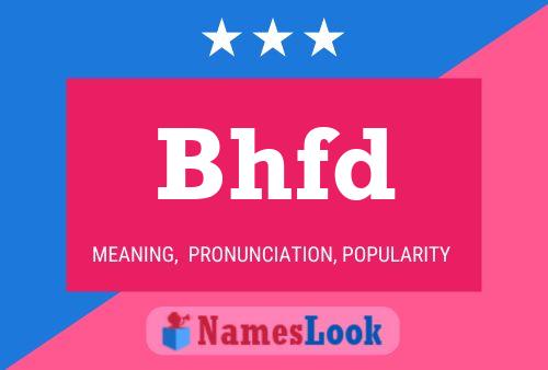 Bhfd Name Poster