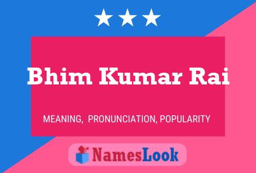 Bhim Kumar Rai Name Poster