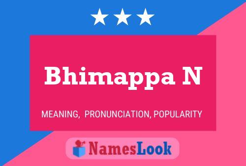 Bhimappa N Name Poster