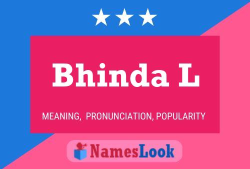 Bhinda L Name Poster