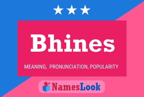 Bhines Name Poster