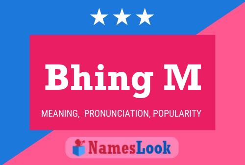 Bhing M Name Poster