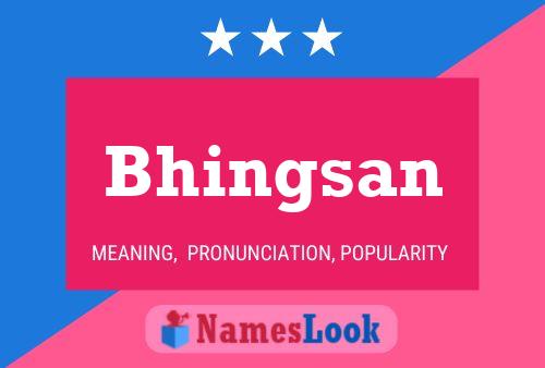 Bhingsan Name Poster