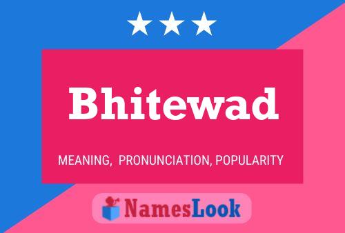 Bhitewad Name Poster