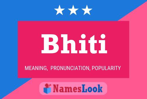 Bhiti Name Poster