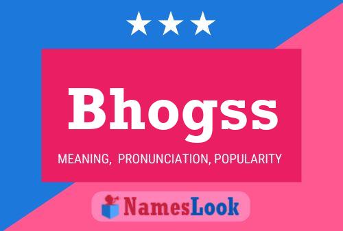 Bhogss Name Poster