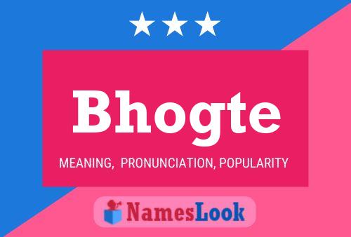 Bhogte Name Poster