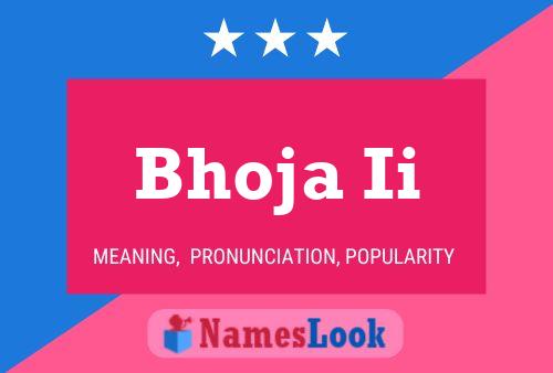 Bhoja Ii Name Poster