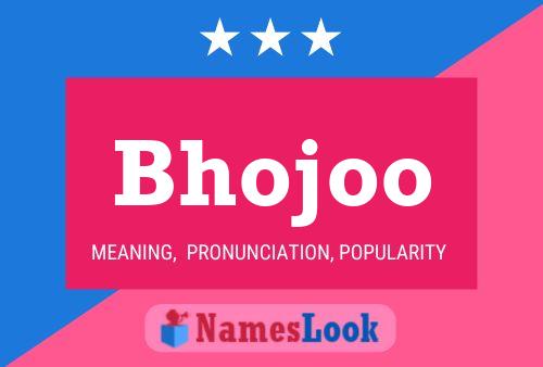 Bhojoo Name Poster