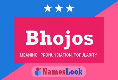 Bhojos Name Poster