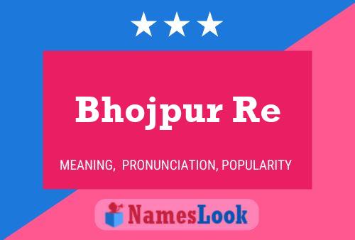 Bhojpur Re Name Poster