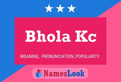 Bhola Kc Name Poster