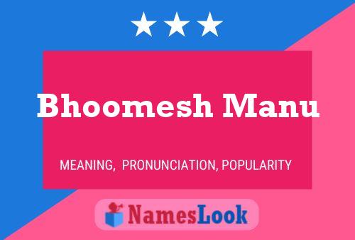 Bhoomesh Manu Name Poster