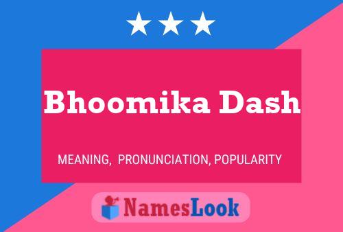 Bhoomika Dash Name Poster