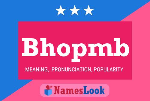 Bhopmb Name Poster