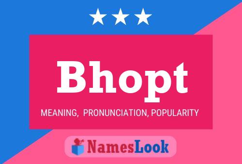 Bhopt Name Poster