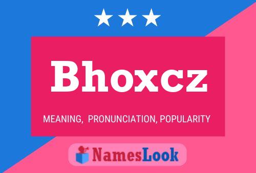 Bhoxcz Name Poster