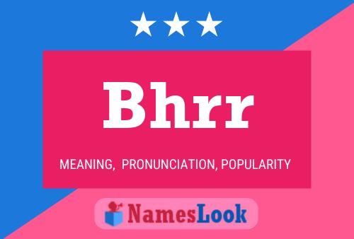 Bhrr Name Poster