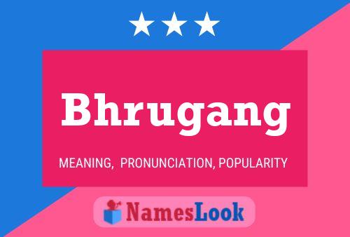 Bhrugang Name Poster