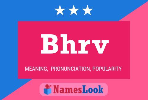 Bhrv Name Poster