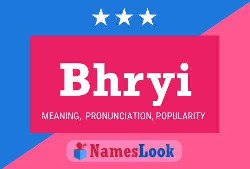 Bhryi Name Poster