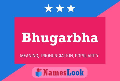 Bhugarbha Name Poster