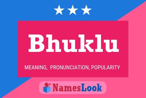 Bhuklu Name Poster