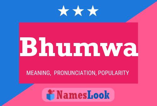 Bhumwa Name Poster