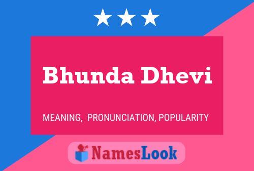 Bhunda Dhevi Name Poster