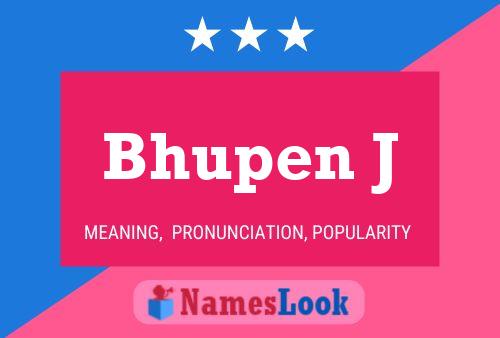 Bhupen J Name Poster