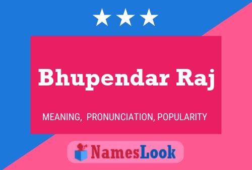 Bhupendar Raj Name Poster