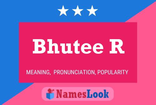 Bhutee R Name Poster