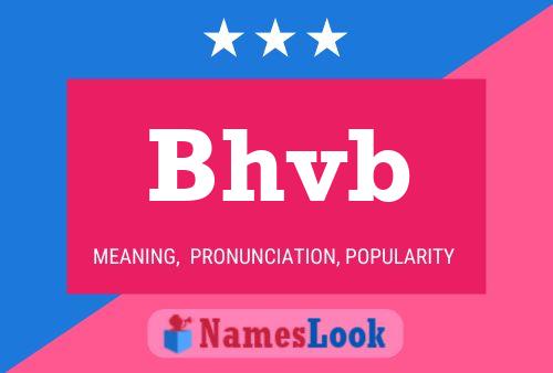 Bhvb Name Poster