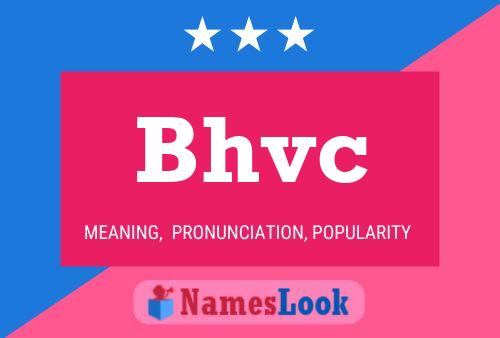 Bhvc Name Poster